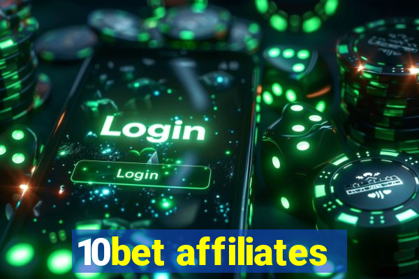 10bet affiliates